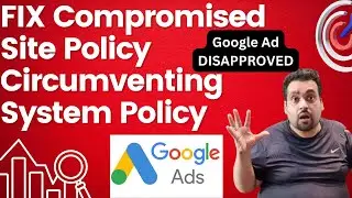 How to Fix Google Ads Disapproved for Compromised Site 2024 🚫🔄 (Case Study) 📈🔓