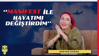 How to Manifest? How to Become Real? Meryem Doğan Answered