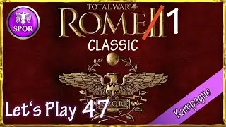 Let's play Rome Total War CLASSIC - Senat SPQR (D | HD | Sehr Schwer) #47