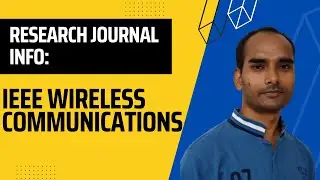 Research Journal Info: IEEE Wireless Communications, IEEE