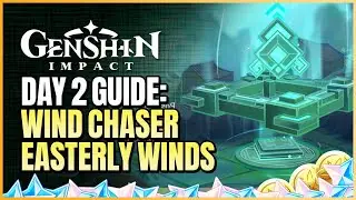 Wind Chaser Day 2 Domain 2 Guide | Realm Of The Easterly Winds Galezone Speedrun | Genshin Impact