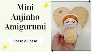 MINI ANJINHO AMIGURUMI | Passo a Passo | Por Mimos da Jô Ateliê
