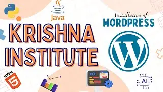 How to Install WordPress on Localhost | Quick & Easy Tutorial | Krishna Institute