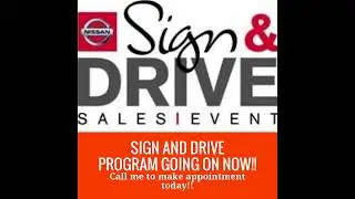 SIGN AND DRIVE PROGRAM GOING ON NOW!!