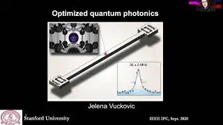 Prof. Vuckovic invited speech at IEEE Photonics Conference 2020