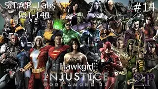 Injustice - STAR LABS 131-140:  Hawkgirl (часть 14)