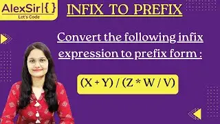 Convert the infix expression (X+Y)/(Z*W/V) to prefix form || CLASS 12 ISC JAVA