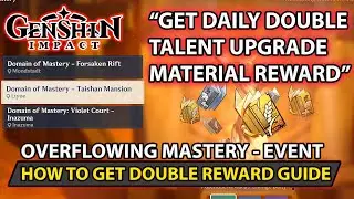 Genshin Impact - Get Double Rewards Talent Book (Overflowing Mastery) Event Guide