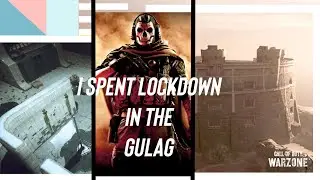 COD Warzone: I spent lockdown in the GULAG