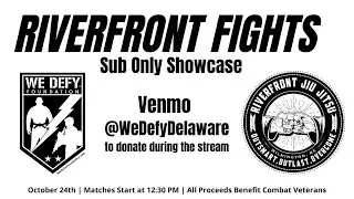 Riverfront Fights Inaugural Sub Only Showcase to Support the We Defy Foundation (Full event)