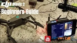 DJI Mavic 2 Beginners Guide - Start Right Here