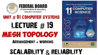 Lecture # 19 | Mesh topology #11thclasscomputer #cs11 #meshtopology