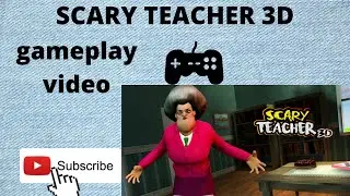scary teacher 3d gameplay video | in English |D.Madhushri