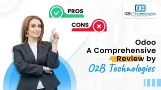 Odoo A Comprehensive Review by O2B Technologies