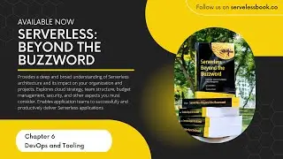 Serverless Beyond the buzword 2nd edition - 06 DevOps and Tooling