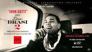 Kevin Gates   John Gotti Official Audio