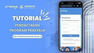 Tutorial Pendaftaran Program Prakerja 2024 - PT Arkatama Multi Solusindo