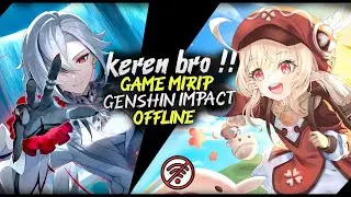 10 - games similar to Genshin Impact offline - the small SIZE ones are a must try