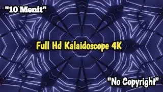 Video Latar Belakang Full Hd Kalaidoscope 4K 