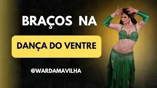 Braços na dança do Ventre #dicas