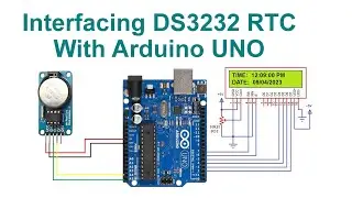 Interfacing DS3232 RTC With Arduino UNO With Code and Circuit || Proteus Simulation