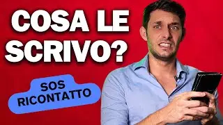 RICONTATTO della EX nella RICONQUISTA: TUTTO quello CHE devi SAPERE