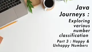 Exploring Various Number Classification Part 3 : Happy & Unhappy Numbers