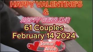 KASALAN NG BAYAN 61 COUPLES 02/14/2024 Happy Wedding & Valentine's day