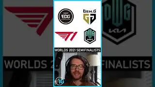 League of Legends Worlds 2021 Semifinalists decided