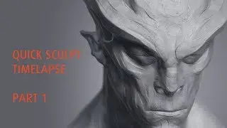 Quick Sculpt Timelapse - Part 1