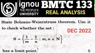 Bsc Mathematics | IGNOU | BMTC 133 | Dec TEE 2022 | Question no 7(a) | Real Analysis | BSCG | MTE09