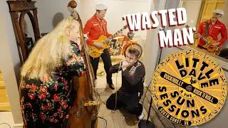 'Wasted Man' LITTLE DAVE & THE SUN SESSIONS (Manor House, New Forest) BOPFLIX sessions