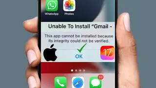 iPhone : This app cannot be installed because its integrity could not be verified / 2024