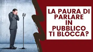 La paura di parlare in pubblico ti blocca ?