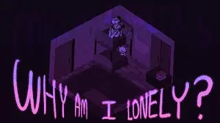Why Am I Lonely | Animation 【Pedestal】