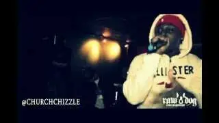 RAW DOG ENT. Presents: CHURCH CHIZZLE - Live Performance (Point Of No Return)
