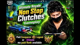Ultimate Royale non stop clutches