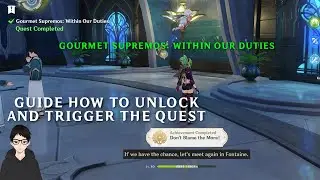 Gourmet Supremos : Within Our Duties (How to Unlock) - Genshin Impact Guide 