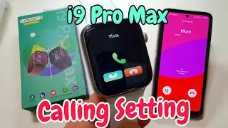 i9 pro max smartwatch calling setting | Call Kaise Kare smartwatch se | Call in i9 pro max watch