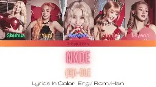 (G)I-DLE - Nxde (Color Coded Lyrics Eng / Rom / Han)