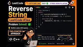 🔥 LeetCode 344 | Reverse String Problem Solved ✅ C++ Easy Solution 🚀