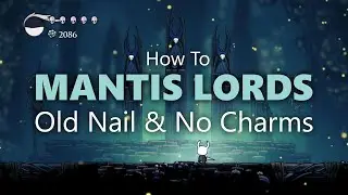Mantis Lords (Old Nail & No Charms)