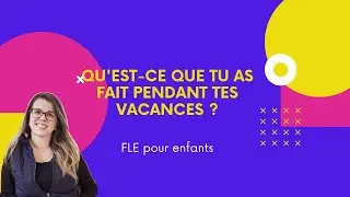 Qu'est-ce que tu as fait pendant tes vacances ? | Francês com Marianá