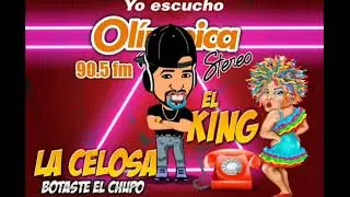 LA CELOSA - BOTANDO EL CHUPO CON EL KING DE OLÍMPICA STEREO TELEFÓNICA