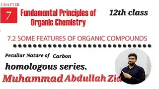 Feature of organic compound | homologous series | #catenation #lecture2chapter7 #muhammadabdullahzia