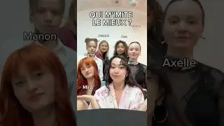QUI M’IMITE LE MIEUX ??? (« 5 MINUTES » dispo partout) 