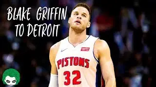 BLAKE GRIFFIN TRADED TO DETROIT PISTONS!