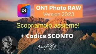 ON1 Photo RAW 2023 - Scopriamolo assieme!