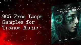 Fusion Trance Free 905 Loops Samples 1GB Download