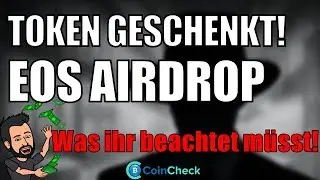Token GESCHENKT! Sonntag EOS SNAPSHOT! Was ihr für den Airdrop beachten müsst! Kryptowährung deutsch